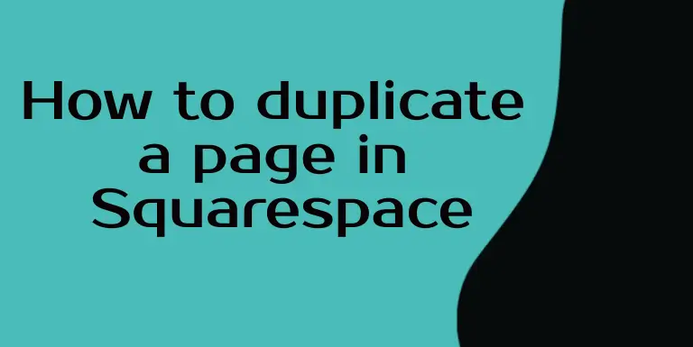 How to duplicate a page in Squarespace